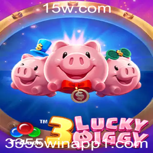 Descubra o Mundo Fascinante de 3LUCKYPIGGY: Regras e Como Jogar na 3355win App