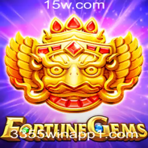 Explorando o Mundo de FortuneGems e a Relevante 3355win app